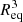$ R^{3}_{\mathrm{eq}} $