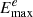 $ E^{e}_{\mathrm{max}} $