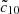 $ {\tilde {c}}_{10} $