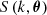 $ S \left (k, {\boldsymbol {\theta }} \right ) $