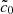 $ {\tilde {c}}_0 $