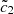$ {\tilde {c}}_2 $