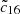 $ {\tilde {c}}_{16} $