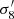 $ \sigma _8^\prime $