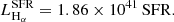 $$ \begin{aligned} L_{\rm H_{\rm \alpha }}^\mathrm{SFR} = 1.86\times 10^{41}\,\mathrm {SFR}. \end{aligned} $$