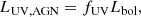$$ \begin{aligned} L_{\rm UV,AGN}=f_{\rm UV} L_{\rm bol} , \end{aligned} $$