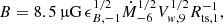 $$ B = 8.5 \, \upmu {\mathrm {G}} \, \epsilon _{B,-1}^{1/2} \dot {M}_{-6}^{1/2} V_{w,9}^{1/2} R_{\mathrm {ts,1}}^{-1}, $$
