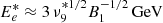 $ E_{e}^* \approx 3 \, \nu ^{* 1/2}_{9} B^{-1/2}_1 \, {\rm GeV} $