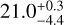 $21.0_{-4.4}^{+0.3}$