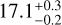 $17.1_{-0.2}^{+0.3}$