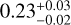 $0.23_{-0.02}^{+0.03}$