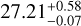 $27.21_{-0.07}^{+0.58}$
