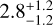 $2.8_{-1.2}^{+1.2}$