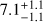 $7.1_{-1.1}^{+1.1}$
