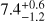 $7.4_{-1.2}^{+0.6}$