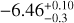 $-6.46_{-0.3}^{+0.10}$
