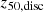 $ z_{50,\rm disc} $