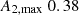 $ A_{2,\rm max}~0.38 $