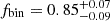 $ f_{\mathrm{bin}} = 0.85^{+0.07}_{-0.09} $