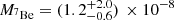 $ M_{{}^7{\mathrm {Be}}} = (1.2^{+2.0}_{-0.6})\,\times 10^{-8} $