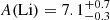 $ A({\mathrm {Li}}) = 7.1^{+0.7}_{-0.3} $