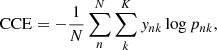 $$ \begin{aligned} \mathrm{CCE} = -\frac{1}{N}\sum _n^N\sum _k^K y_{nk}\log p_{nk}, \end{aligned} $$