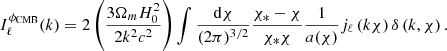 $$ \begin{aligned} I^{\phi _{\rm CMB}}_\ell (k) = 2\left(\frac{3\Omega _mH_0^2}{2k^2c^2}\right) \int \frac{\mathrm{d}\chi }{(2\pi )^{3/2}} \frac{\chi _*-\chi }{\chi _*\chi } \frac{1}{a(\chi )} j_\ell \left(k\chi \right) \delta \left(k,\chi \right). \end{aligned} $$