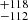 $ ^{+118}_{-112} $