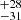 $ ^{+28}_{-31} $