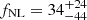 $ f_{\mathrm{NL}} = 34_{-44}^{+24} $