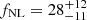 $ f_{\mathrm{NL}} = 28_{-11}^{+12} $