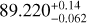 $\[89.220_{-0.062}^{+0.14}\]$