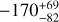 $\[-170_{-82}^{+69}\]$