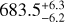 $\[683.5_{-6.2}^{+6.3}\]$