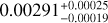 $\[0.00291_{-0.00019}^{+0.00025}\]$