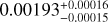 $\[0.00193_{-0.00015}^{+0.00016}\]$