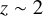 z \sim 2