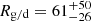 $ R_{\mathrm{g/d}} = 61^{+50}_{-26} $