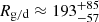 $ R_{\mathrm{g/d}}\approx 193^{+85}_{-57} $