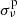 $ \sigma _{\nu }^{\mathrm {p}} $