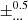 $ \pm ^{0.5}_{\dots } $