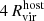 $ 4\,R_{\mathrm {vir}}^{\mathrm {host}} $