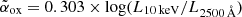 $ \tilde{\alpha}_{\mathrm{ox}}=0.303\times \log(L_{\mathrm{10\,keV}}/L_{2500\,\AA}) $