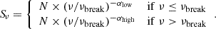 $$ \begin{aligned} {S\!}_\nu = {\left\{ \begin{array}{ll} N \times (\nu /\nu _{\rm break})^{-\alpha _{\rm low}}&\mathrm{if}\;\nu \le \nu _{\rm break} \\ N \times (\nu /\nu _{\rm break})^{-\alpha _{\rm high}}&\mathrm{if}\;\nu > \nu _{\rm break} \\ \end{array}\right.}. \end{aligned} $$