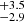 $ ^{+3.5}_{-2.9} $