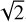 $\[\sqrt{2}\]$