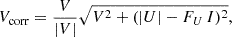 $$ V_{\mathrm {corr}} = \frac {V}{|V|} \sqrt {V^2 + (|U| - F_U \, I)^2} , $$