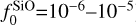 $f^{\rm SiO}_{0}$=$10^{-6}$--$10^{-5}$