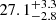 $ 27.1^{+3.3}_{-2.8} $