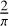 \frac{2}{\pi}